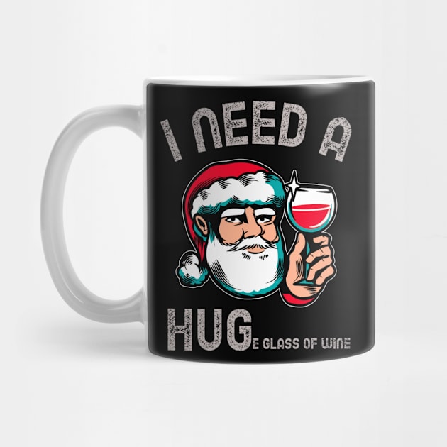 I Need A Huge Glass Of Wine Funny Christmas by teeshirtmarket